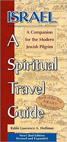 Israel: A Spiritual Travel Guide: A Companion For The Modern Jewish Pilgrim