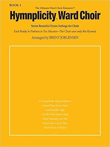 Hymnplicity Ward Choir Book 1