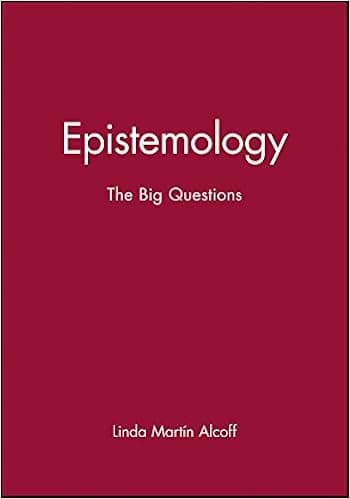 Epistemology: The Big Questions (Philosophy: The Big Questions)