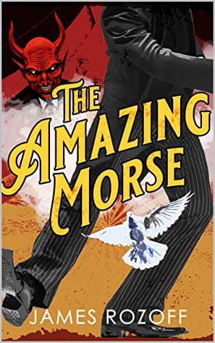 The Amazing Morse (The Amazing Morse Book 1)