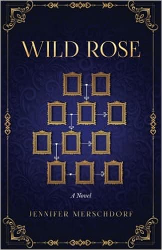 Wild Rose: A Novel