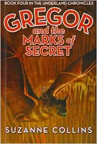 Gregor and the Marks of Secret (Underland Chronicles)