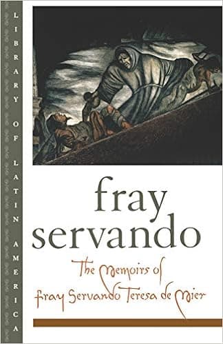 The Memoirs of Fray Servando Teresa de Mier (Library of Latin America)