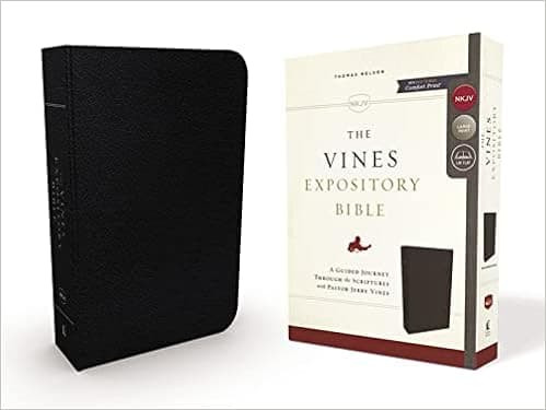 The NKJV, Vines Expository Bible, Bonded Leather, Black, Comfort Print: A Guided Journey Through the Scriptures with Pastor Jerry Vines