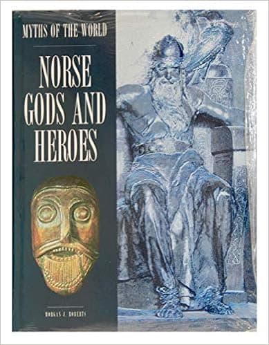 Norse Gods and Heroes (Myths of the World)
