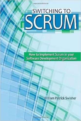 Switching to Scrum: How to Implement Scrum in your Software Development Organization