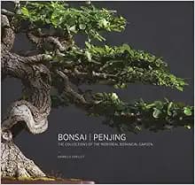 Bonsai | Penjing: The Collections of the Montréal Botanitcal Garden