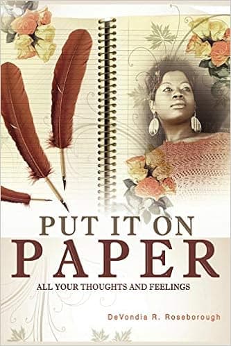 Put It On Paper: All Your Thoughts And Feelings