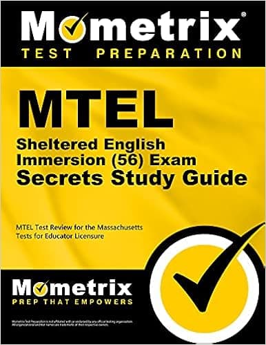 MTEL Sheltered English Immersion (56) Exam Secrets Study Guide: MTEL Test Review for the Massachusetts Tests for Educator Licensure