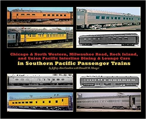 CNW, Milw, RI, UP Interline Dining & Lounge Cars in Interline Southern Pacific Passenger Trains
