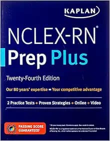 NCLEX-RN Prep Plus: 2 Practice Tests + Proven Strategies + Online + Video (Kaplan Test Prep)