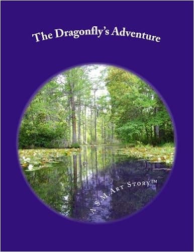 The Dragonfly's Adventure: A S.M.Art Story Yoga-Based Curriculum