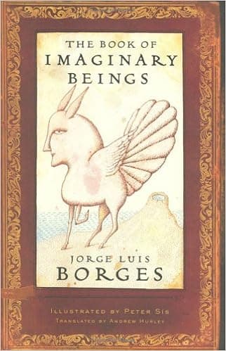 The Book of Imaginary Beings