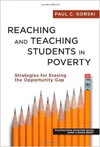 Reaching and Teaching Students in Poverty: Strategies for Erasing the Opportunity Gap (Multicultural Education Series)