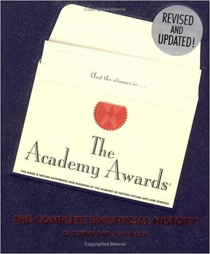 The Academy Awards: The Complete Unofficial History