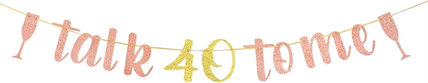 Rose Gold Talk 40 To Me Banner, 40th Birthday Anniversary Banner, Happy 40th Birthday Party Decorations, Sparkling Hanging Kit for 40th Birthday Party Supplies for Women