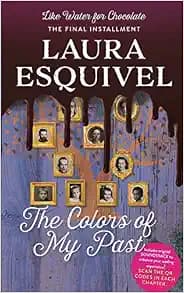The Colors of My Past (Like Water for Chocolate)