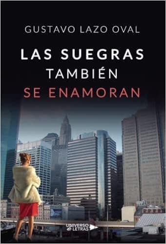 Las suegras también se enamoran (Spanish Edition)