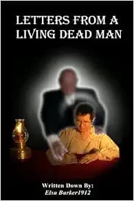 Letters From a Living Dead Man