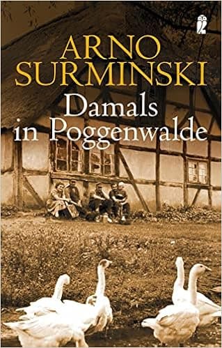 Damals in Poggenwalde.