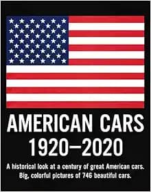 American Car history book - 100 Years Of American Cars - The Definitive History