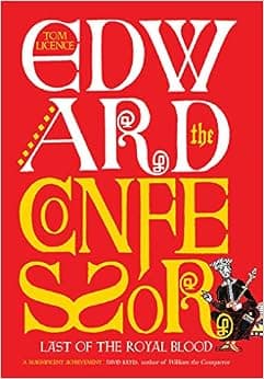 Edward the Confessor: Last of the Royal Blood (The English Monarchs Series)