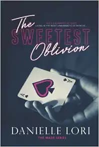 The Sweetest Oblivion (Made)
