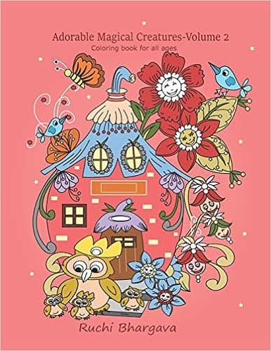 Adorable Magical Creatures-Volume 2: Coloring Book for all ages