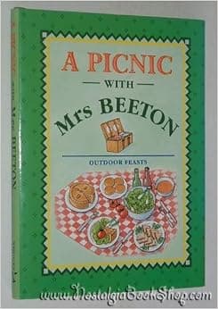 A Picnic With Mrs. Beeton: Outdoor Feasts