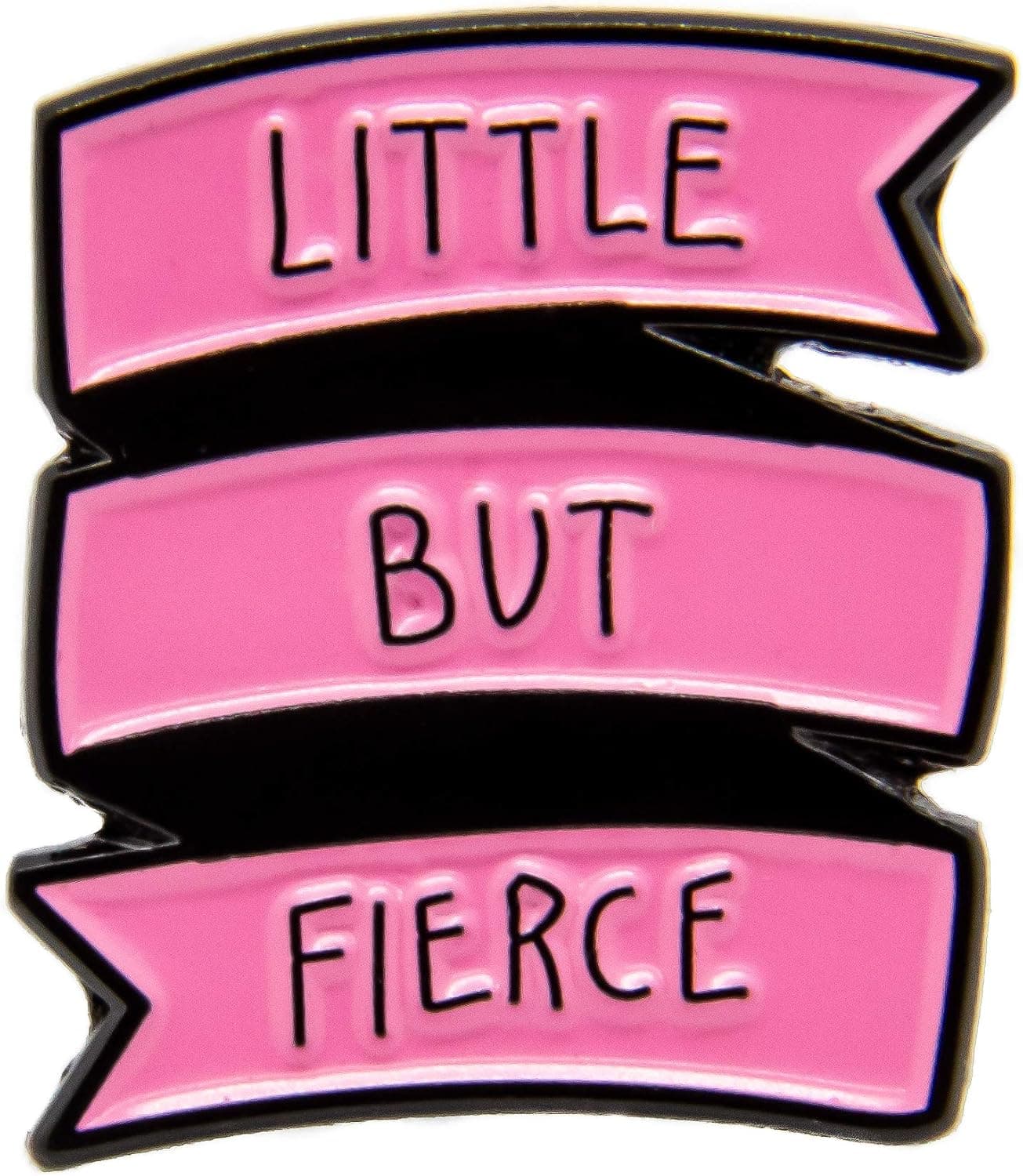 Ectogasm Little But Fierce Feminist Quote Enamel Pin in Pink
