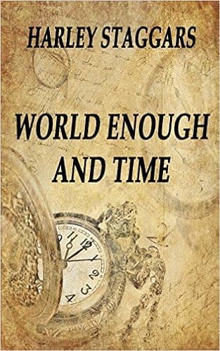 World Enough and Time