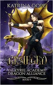 Besieged: Book 9 (Valkyrie Academy Dragon Alliance)