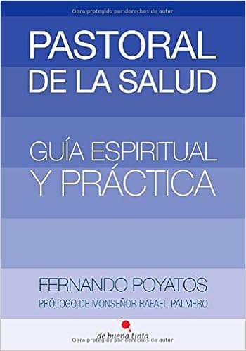 Pastoral de la salud (Spanish Edition)