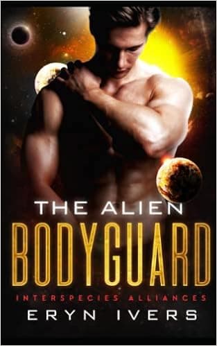 The Alien Bodyguard: An MM Alien Romance (Interspecies Alliances)