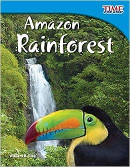 Teacher Created Materials - TIME For Kids Informational Text: Amazon Rainforest - Grade 3 - Guided Reading Level O