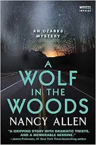 A Wolf in the Woods: An Ozarks Mystery (Ozarks Mysteries, 4)
