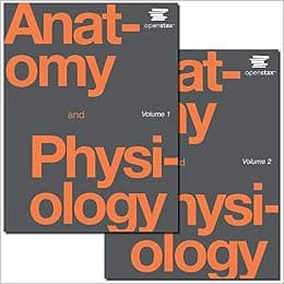 Anatomy and Physiology by OpenStax (Official Print Version, paperback, B&amp;W)