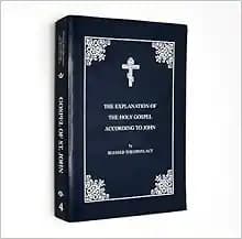 The Explanation of the Holy Gospel According to John