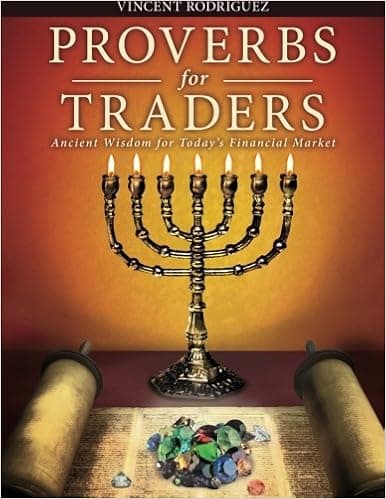 Proverbs for Traders: Ancient Wisdom for Today's Financial Markets