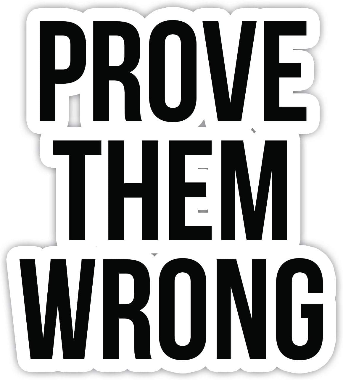 Prove Them Wrong Inspirational Laptop Stickers - 2 Pack - Laptop Stickers - 2.5" x 2.5" Vinyl Decal - Laptop, Phone, Tablet Vinyl Decal Sticker (2 Pack)