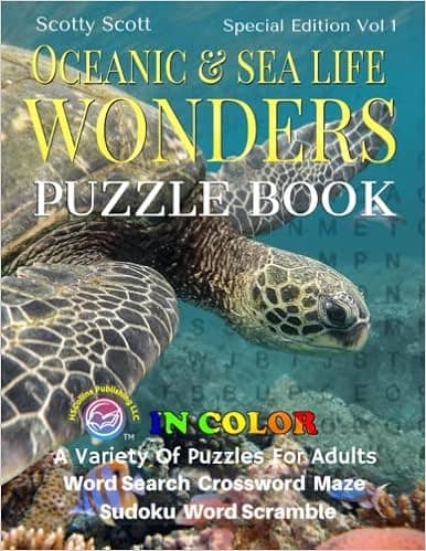 Oceanic & Sea Life Wonders: A Variety Of Puzzles For Adults, IN COLOR