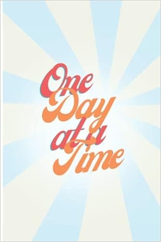 One Day at a Time - Blank Journal