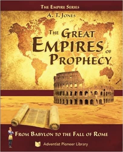 The Great Empires of Prophecy: From Babylon to the Fall of Rome