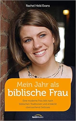 Mein Jahr als biblische Frau