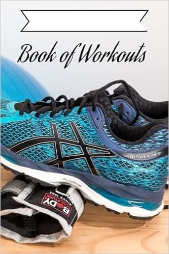 'My' Book of Workouts: 'Customize' your very own workout book: Plus: Customize 30-Day Challenge Log