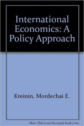 International Economics: A Policy Approach