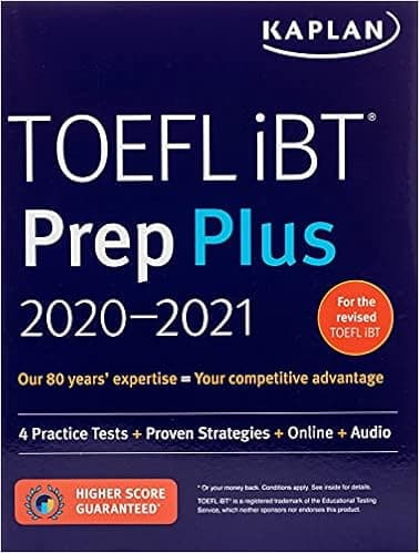 TOEFL iBT Prep Plus 2020-2021: 4 Practice Tests + Proven Strategies + Online + Audio (Kaplan Test Prep)