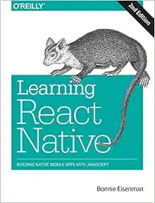 Learning React Native: Building Native Mobile Apps with JavaScript