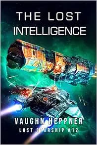 The Lost Intelligence (Lost Starship Series)