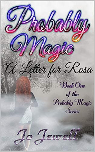 Probably Magic: A Letter for Rosa (Probably Magic Series Book 1)